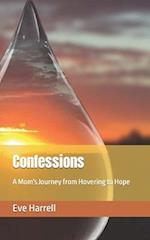 Confessions: A Mom's Journey from Hovering to Hope 