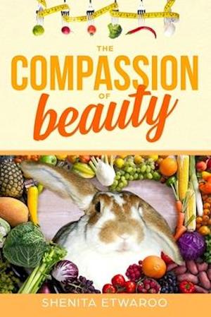 Novel: The Compassion of Beauty