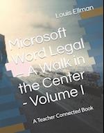 Microsoft Word Legal - A Walk in the Center - Volume I 