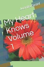 My Heart Knows Volume 1 