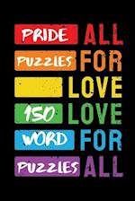 Pride Puzzles: 150 Word Puzzles 