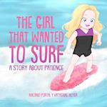 The Girl that wanted to surf: a story about patience 