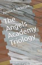 The Angels Academy Triology 