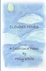 Clouded Minds: A Collection of Poems 