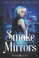 Smoke and Mirrors: An Urban Fantasy Trilogy 