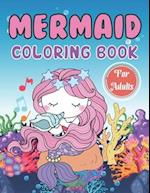 Mermaid Coloring Book For Adults: A Wonderful coloring books with nature,Fun, Beautiful To draw Adults activity 