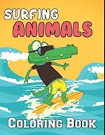 Surfing Animals Coloring Book: A Wonderful coloring books with Surfing,Fun, water waves To draw kids activity 