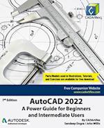 AutoCAD 2022: A Power Guide for Beginners and Intermediate Users 