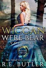 Wiccan-Were-Bear Volume Three: Books 10 - 13 