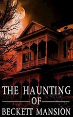 The Haunting of Beckett Mansion 