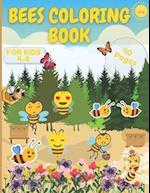 Bees Coloring Book: Bee Love Unstress Cute Fun Happiness Insects Honey For Kids Birthday 