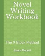 Novel Writing Workbook: The 9 Block Method 