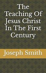 The Teaching Of Jesus Christ In The First Century