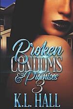 Broken Condoms and Promises 3 