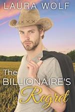 The Billionaire's Regret: A Sweet Single Dad Second Chance Romance 