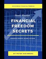 Stock Market Financial Freedom Secrets: Discover Passive Income Options 