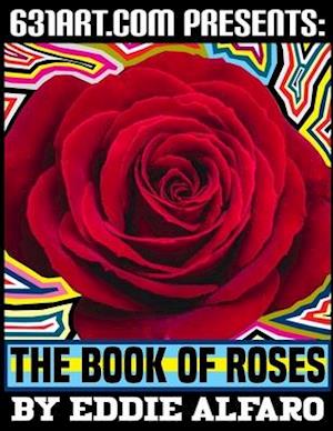 The Book of Roses: Inspirational Words About the Connection Between Us and Nature