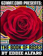 The Book of Roses: Inspirational Words About the Connection Between Us and Nature 