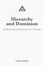 Hierarchy and Dominion: An Economic Commentary on 1 Timothy 