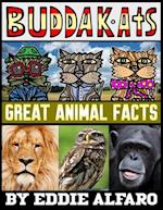 Great Animal Facts: Featuring the BuddaKats 