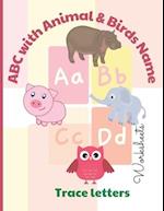 ABC with colorful Animals & Birds + Tracing letters + Writing exercises: ABC book for kids 
