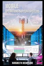 MOBILE OPERATIONS SUPPORT SYSTEMS 