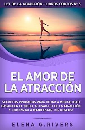 El Amor de la Atracción