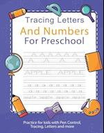 Tracing Letters And Numbers For Preschool: Handwriting activity workbook for kids this Number Tracing book helps kids of Preschoolers to start learnin