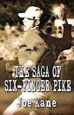 The Saga of Six-Finger Pike 