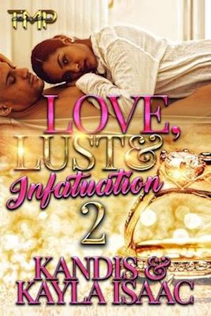 LOVE, LUST & INFATUATION 2