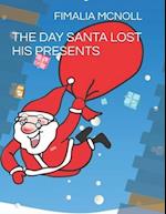 THE DAY SANTA LOST HIS PRESENTS 