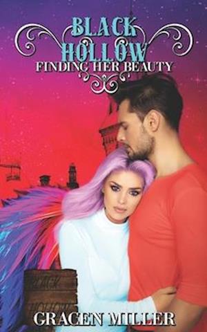 Black Hollow: Finding Her Beauty (The Drakki Chronicles #3)