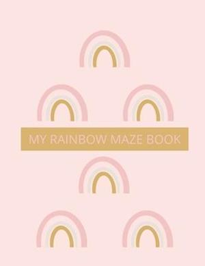 My Rainbow Maze Book: 100 Easy Level For Children Ages 5 and Up