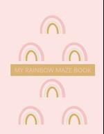 My Rainbow Maze Book: 100 Easy Level For Children Ages 5 and Up 