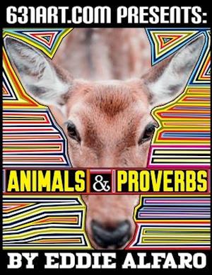 Animal & Proverbs: Words of Wisdom That Will Change the Way You Think