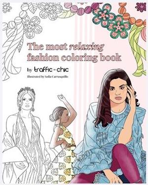 The Most Relaxing Fashion Coloring Book by TRAFFIC CHIC