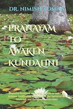 Pranayam To Awaken Kundalini 