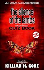 The Silence of the Lambs Unauthorized Quiz Book: Mini Horror Quiz Collection #20 