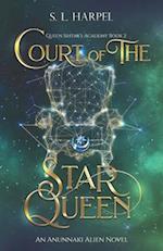 Court of the Star Queen: Ishtar's Academy Book 2 