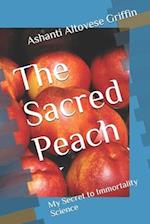 The Sacred Peach: My Secret to Immortality Science 