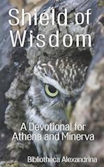 Shield of Wisdom: A Devotional for Athena and Minerva 