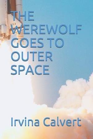 THE WEREWOLF GOES TO OUTER SPACE