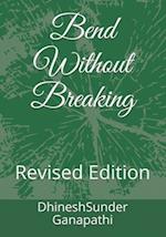 Bend without Breaking: Revised Edition 