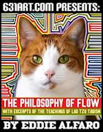 The Philosophy of Flow: With Excerpts of the Teachings of Lao Tzu Taoism 