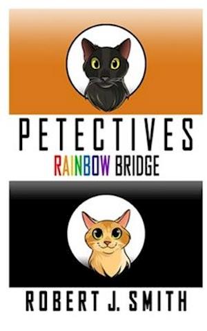 Petectives: Rainbow Bridge