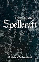 A Witch's Guide to Spellcraft 