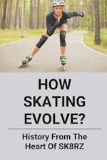 How Skating Evolve?