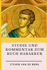 Studie und Kommentar zum Buch Habakkuk