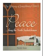 Peace Along the North Saskatchewan: The History of Josephburg Church 