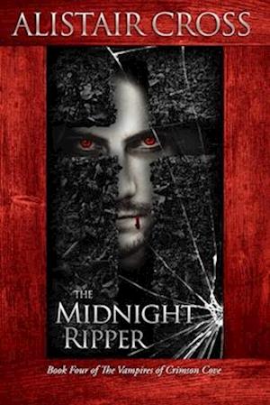 The Midnight Ripper: The Vampires of Crimson Cove Book 4